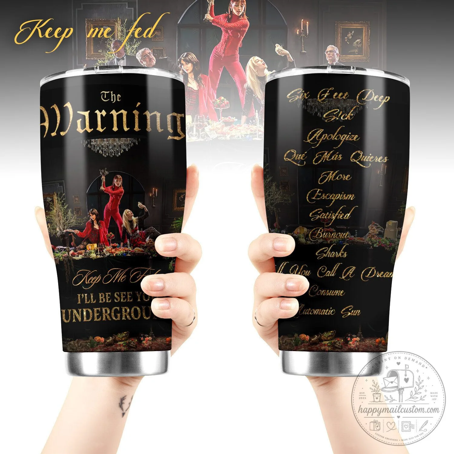 The Warning Band Keep Me Fed Album Tracklist Tumbler Cup