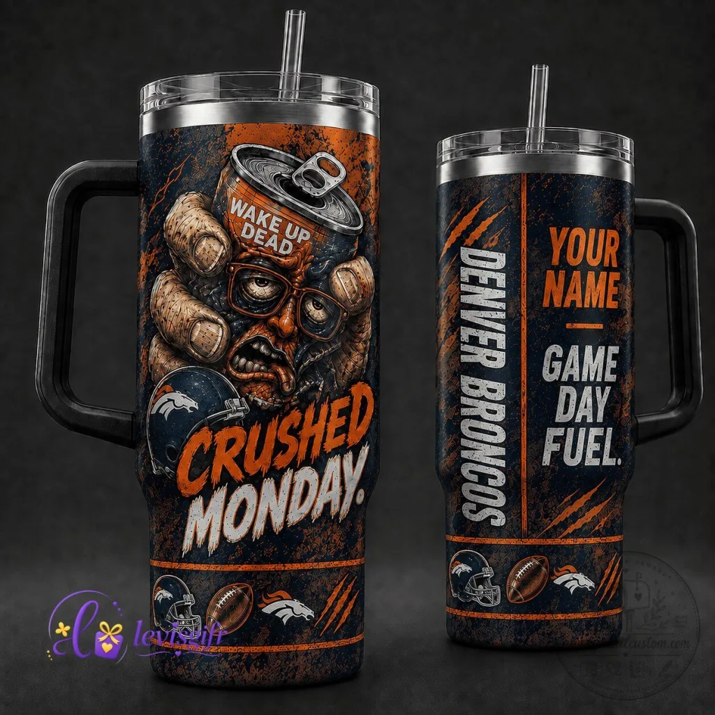 Denver Broncos Crushed Monday Wake Up Dead Personalized Tumbler Denver Broncos Crushed Monday Wake Up Dead Personalized Tumbler