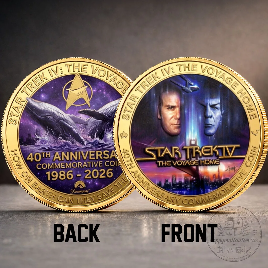 Star Trek IV The Voyage Home 40th Anniversary Commemorative Coin 2 Star Trek IV The Voyage Home 40th Anniversary Commemorative Coin