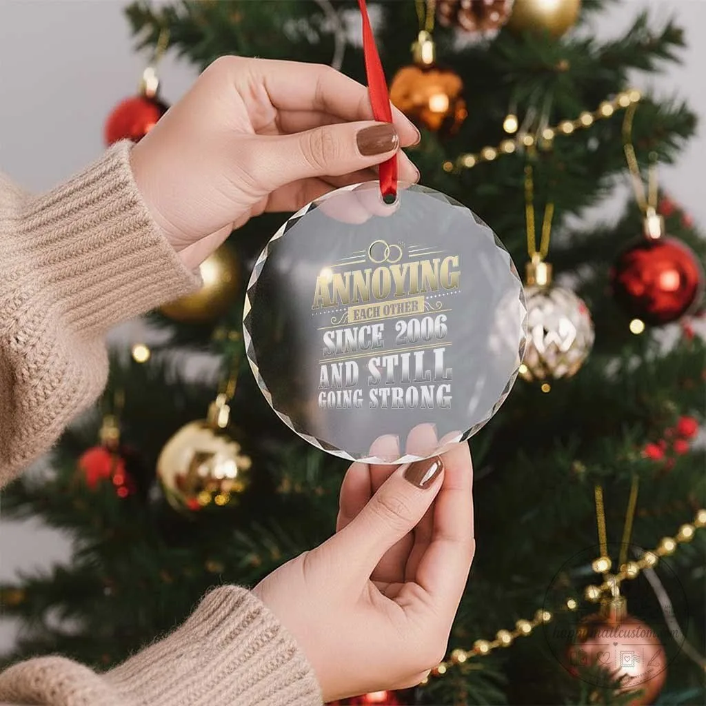 2006 18th Wedding Anniversary Annoying Each Other Still Going Strong Crystal Ornament 12 2006 18th Wedding Anniversary Annoying Each Other Still Going Strong Crystal Ornament