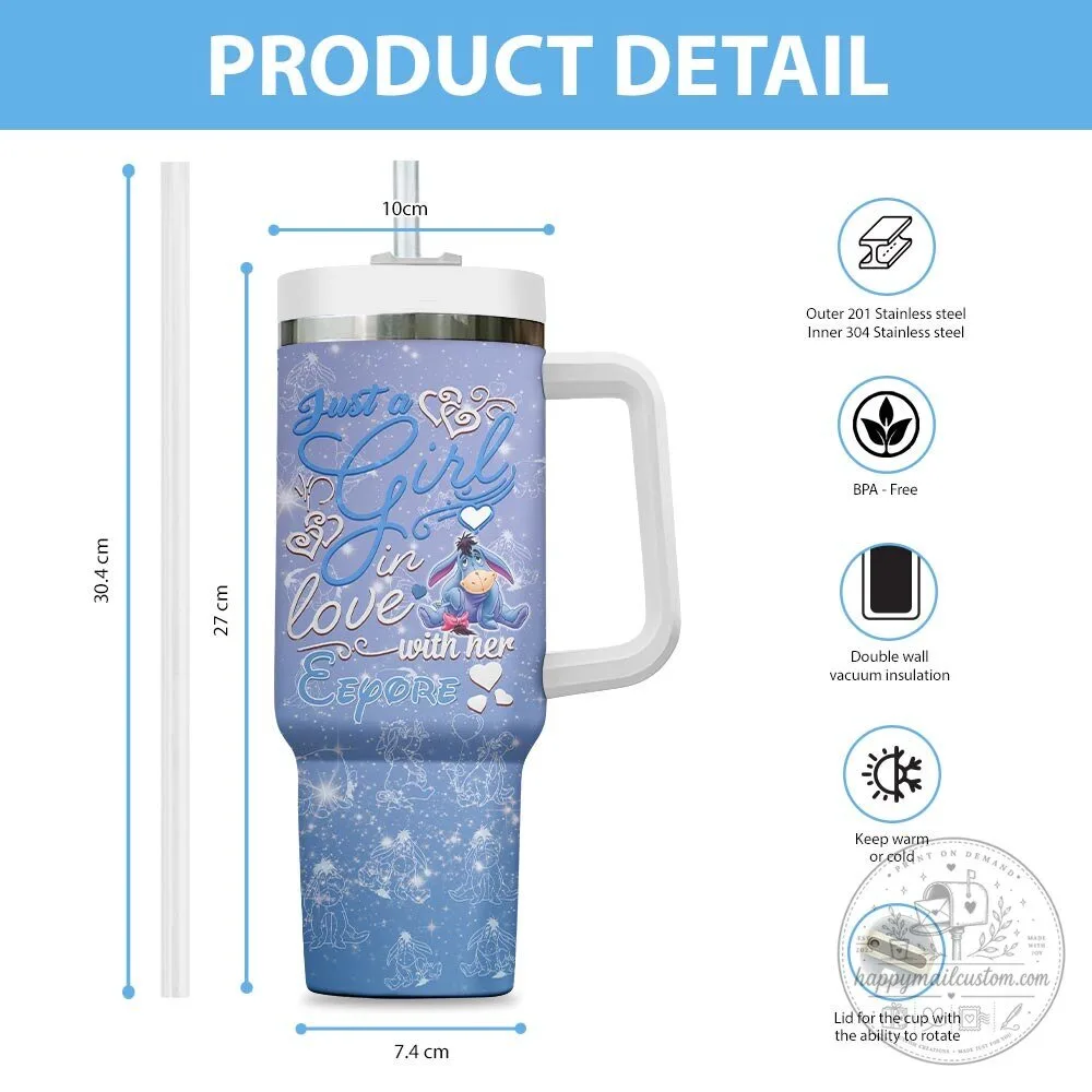 Winnie the Pooh Eeyore Just a Girl in Love with Her Eeyore Tumbler 9 Winnie the Pooh Eeyore Just a Girl in Love with Her Eeyore Tumbler